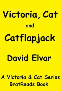 Victoria, Cat and Catflapjack