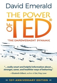  David Emerald - Power of TED* (*The Empowerment Dynamic): 10th Anniversary Edition.