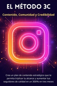 El Método 3C: Contenido, Comunidad y Credibilidad