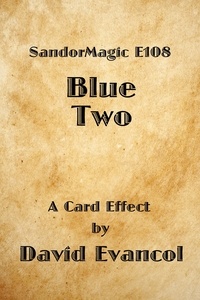  David Evancol - SandorMagic E108: Blue Two.