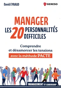 Manager les 20 personnalités difficiles