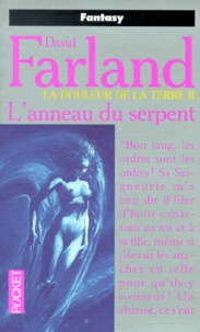 David Farland - Les Seigneurs des Runes L'anneau du serpent : La douleur de la terre - L'anneau du serpent.