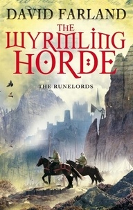 David Farland - The Wyrmling Horde Runelords book 7.