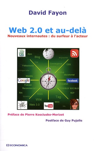 David Fayon - Web 2.0 et au-delà - Nouveaux internautes : du surfeur à l'acteur.