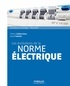 David Fedullo et Thierry Gallauziaux - Les évolutions de la norme électrique.