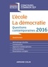 David Ferrière - L'école. La démocratie. IEP 2016 - Questions contemporaines 2016 - Concours commun IEP.