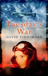 David Fiddimore - Tuesday's War.