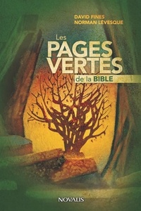 David Fines et Norman Lévesque - Les pages vertes de la Bible - La Bible lue par deux environnementalistes.