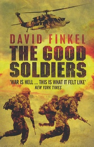 David Finkel - The Good Soldiers.