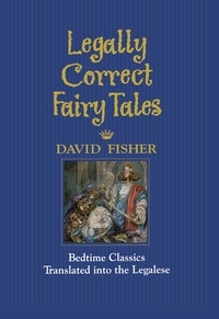 David Fisher - Legally Correct Fairy Tales.