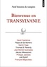 David Foenkinos et Régis de Sà Moreira - Bienvenue en Transylvanie.