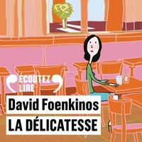 David Foenkinos - La délicatesse.