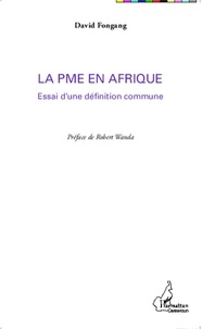 David Fongang - La PME en Afrique - Essai d'une définition commune.