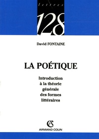 David Fontaine - La poétique - Introduction à la théorie générale des formes littéraires.