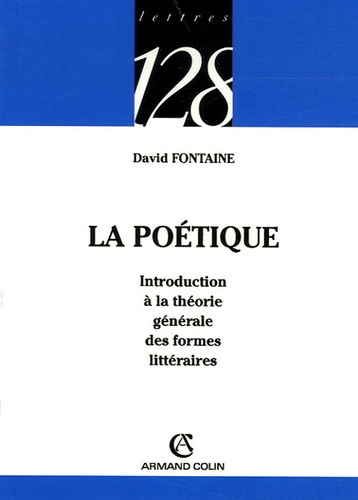 La poétique. Introduction à la théorie générale des formes littéraires