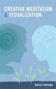 Creative Meditation &amp; Visualisation