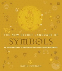 David Fontana - The new secret language of symbols.