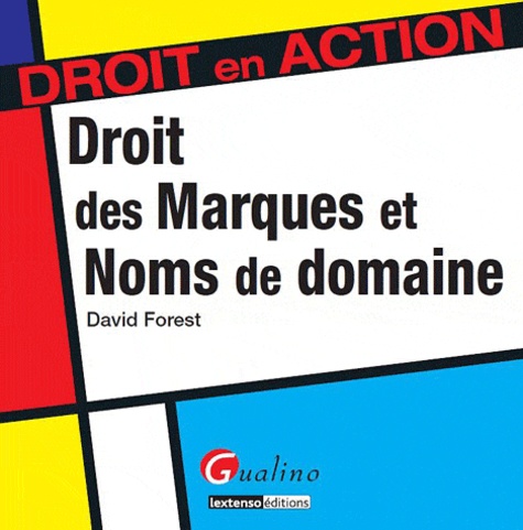 David Forest - Droit des marques et des noms de domaine.