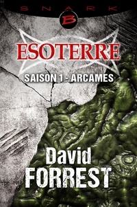 David Forrest - Esoterre  : Arcames - Saison 1.