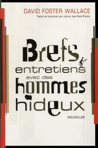 Brefs entretiens avec des hommes hideux