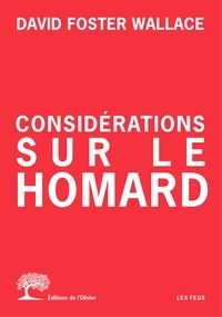 David Foster Wallace - Considérations sur le homard - Tome 1.