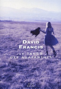 David Francis - Le tango des agapanthes.