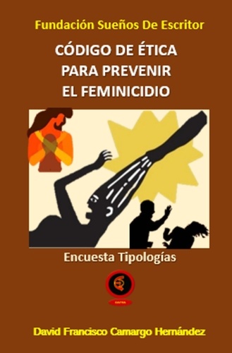  DAVID FRANCISCO CAMARGO HERNÁN - Código de ética para Prevenir el Feminicidio.