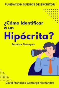  DAVID FRANCISCO CAMARGO HERNÁN - ¿Cómo identificar a un hipócrita?.