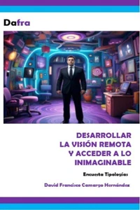 Desarrollar la Visión Remota y Acceder a lo Inimaginable