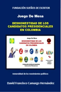 Deshonestidad de los Candidatos Presidenciales