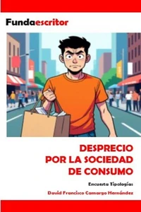 Desprecio por la sociedad de consumo