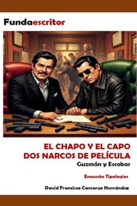 El chapo y el capo dos narcos de película