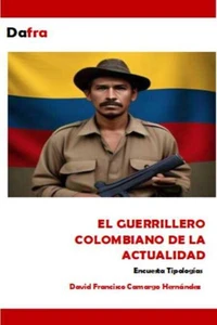 El guerrillero colombiano de la actualidad