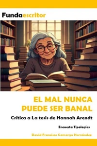 El mal nunca puede ser banal