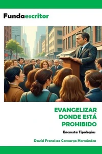 Evangelizar donde está prohibido