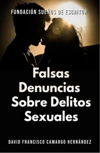 Falsas Denuncias Sobre Delitos Sexuales