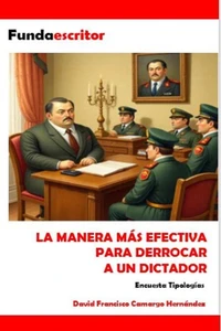 La manera más efectiva para derrocar a un dictador