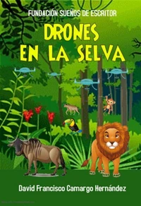 Los Drones En La Selva
