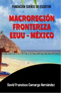Macroregión Fronteriza EEUU México