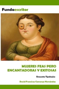 Mujeres feas pero encantadoras y exitosas