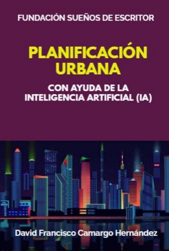  DAVID FRANCISCO CAMARGO HERNÁN - Planificación Urbana.