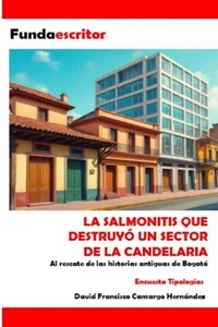 Salmonitis que destruyó  un sector de la Candelaria