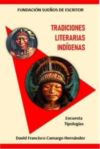 DAVID FRANCISCO CAMARGO HERNÁN - Tradiciones literarias indígenas.