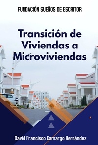  DAVID FRANCISCO CAMARGO HERNÁN - Transición de Vivienda a Microvivienda.