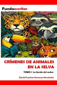 Crímenes de animales en la selva
