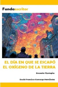 El día que se escapó el oxigeno de la tierra