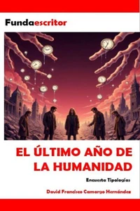 El último año de la humanidad