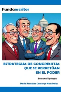 Estrategias de congresistas que se perpetúan en el poder