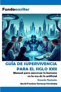 Guía de supervivencia para el siglo XXII