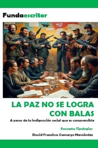 La paz no se logra con balas